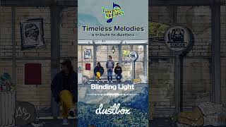 dustbox New Song「Blinding Lights」（from Tribute Album quotTimeless Melodiesquot  shorts [upl. by Kata546]