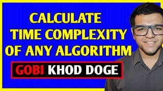 How to calculate Time Complexity of any Algorithm [upl. by Aramal]