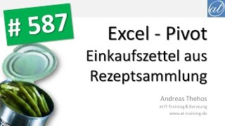 Excel  587  Pivot  Einkaufszettel erstellen  Zutaten auswerten [upl. by Savinirs615]