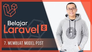 Belajar Laravel 8  7 Post Model [upl. by Dedra]