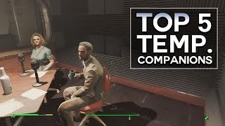 Fallout 4  Top 5 Temporary Companions [upl. by Asquith]