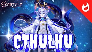 Evertale  CTHULHU Skill Review with Animations [upl. by Cianca]