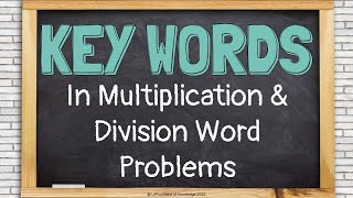 Key Words in Multiplication and Division Word Problems [upl. by Aya]