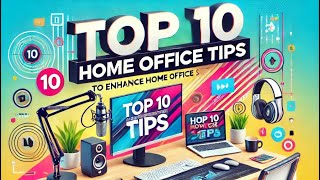 Top 10 Tips To Enhance Your Home Office Setup [upl. by Llessur]