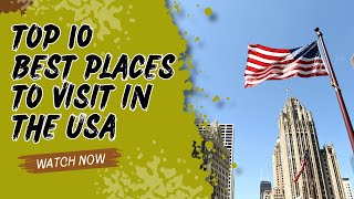 10 Iconic Places You Cant Miss in the USA [upl. by Abbub21]