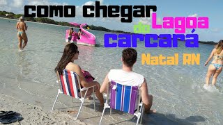 Lagoa do Carcará como chegar lá  Nísia Floresta RN  Ep35  Duh e JeH [upl. by Ragde]