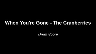 When Youre Gone  The Cranberries Drum Score [upl. by Gurevich]