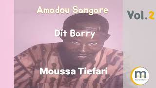 Amadou Sangaré dit Barry Moussa Tiefari vol 2 [upl. by Fem]