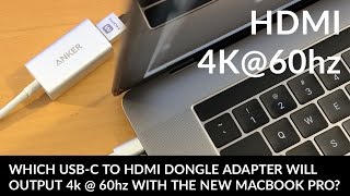 Which USBC to HDMI Dongle Adapter Outputs 60hz 4K on The New Macbook Pro Anker Review amp Tutorial [upl. by Tiga417]