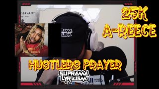 25K ft AReece  Hustlers Prayer REACTION [upl. by Peers]