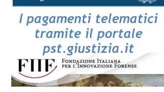 1 PCT avanzato i pagamenti telematici tramite portale giustizia [upl. by Ainolloppa]