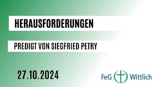 Herausforderungen  Predigt in der FeG Wittlich am 27102024 [upl. by Betteann]