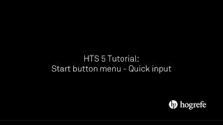 HTS Tutorial Start button menu  Quick input [upl. by Danell]