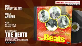 PANDAY JI SEETI  AWINASH  THE BEATS VOL 5  STILL GOING STRONG [upl. by Selinda]