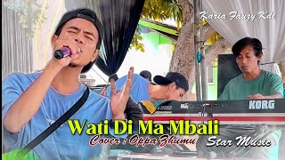 📌Lagu Buat DAE RAYHAN amp IKHA RAVIKHA  WATI DI MA MBALI  Karya Fauzy KDI [upl. by Baerman]