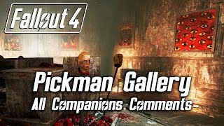 Fallout 4  Pickman Gallery  All Companions Comments [upl. by Llerihs]