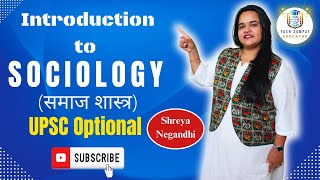 Introduction To quotSOCIOLOGYquot  UPSC  CSE Optional Subject  Civil Services Examination Optional [upl. by Naihtsirc]