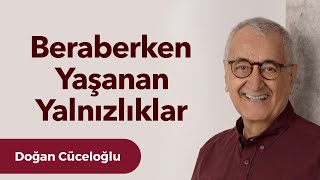 Beraberken Yaşanan Yalnızlıklar [upl. by Idroj612]