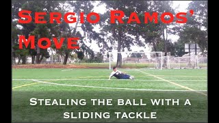 How to Do a Sliding Tackle like Sergio Ramos Soccer Tutorial [upl. by Peria82]