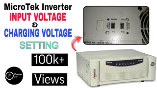 Microtek Inverter INPUT Voltage and CHARGING Voltage Setting  Charging Problem Solve  Flasher UT [upl. by Thebault116]