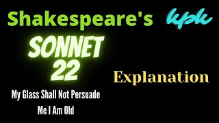 Explanation of Sonnet 22 by William Shakespeare [upl. by Judd827]