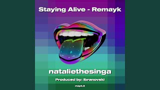 Staying Alive  Remayk [upl. by Bremer]