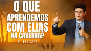 O QUE APRENDEMOS COM ELIAS NA CAVERNA 3ª PALESTRA  RETIRO NACIONAL 24‌  PadreManzottiOficial [upl. by Zimmer912]