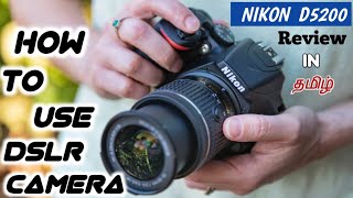 How to use Dslr Camera in tamil My camera Nikon d5200 review in tamil d5300 d3500 Actually Tamil [upl. by Codie]