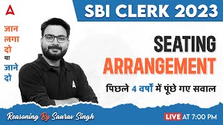 SBI Clerk 2023  SBI Clerk Reasoning Seating Arrangement Previous Year Questions  By Saurav Sir [upl. by Cadel]