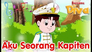 AKU SEORANG KAPITEN  Diva Bernyanyi  Lagu Anak Channel [upl. by Geirk305]