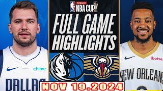 Dallas Mavericks Vs New Orleans Pelicans FULL GAME Highlights Nov 192024 NBA Season 202425 [upl. by Narih]