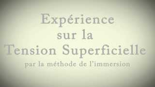 Expérience sur la tension superficielle par la méthode limmersion [upl. by Pfosi]