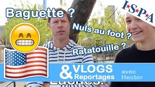 Ce que les américains pensent de la France  VLOG USA 9  Hector avec ISPA [upl. by Htenek]