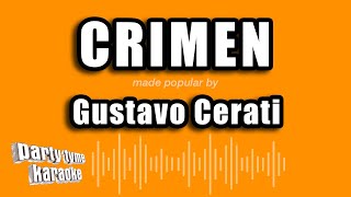 Gustavo Cerati  Crimen Versión Karaoke [upl. by Cecelia569]