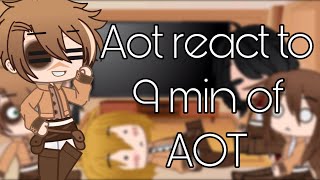 AOT react to 9 min of AOT not the whole video [upl. by Eittap]