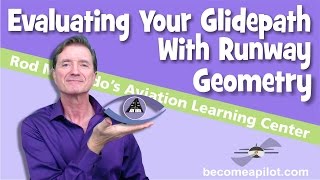 Evaluating Your Glidepath With Runway Geometry [upl. by Averell]