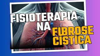 FISIOTERAPIA NA FIBROSE CÍSTICA E SUA IMPORTÂNCIA fibrosecistica fisioterapia maedefibra [upl. by Leohcin579]