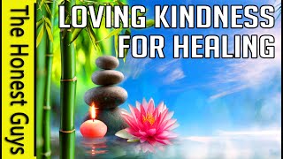 Loving Kindness for Healing Meditation [upl. by Eugor]