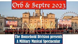 The Massed Bands of the Household Division Beating Retreat Orb and Sceptre 2023 [upl. by Pier82]