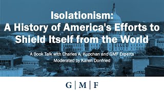 Isolationism A History of Americas Efforts to Shield Itself from the World [upl. by Andryc]