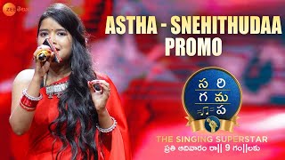 Astha  Snehithuda Promo  SaReGaMaPa The Singing Superstar April 24th at 9 PM [upl. by Stambaugh]