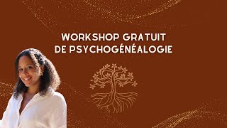 Workshop de psychogénéalogie  Comment tes mémoires transgénérationnelles influencent ton quotidien [upl. by Avron]