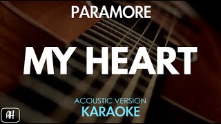 Paramore  My Heart KaraokeAcoustic Version [upl. by Marchelle]