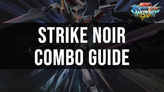 Maxi Boost ON  Strike Noir Combo Guide [upl. by Elleynad]