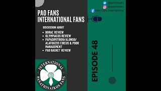 Ep 48 PAO Fans International  Borac Oly review amp the circus at the club continues [upl. by Fabrin576]