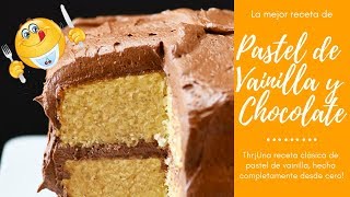 La mejor receta de pastel de vainilla y chocolate [upl. by Ycrad301]