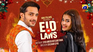 Eid In Laws  Telefilm  Eid Day 4 Special  Usama Khan Zainab Shabbir  Har Pal Geo [upl. by Enitnemelc]