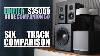 Edifier S350DB vs Bose Companion 50  6Track Comparison [upl. by Yasnil]