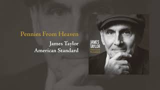 American Standard Pennies From Heaven  James Taylor [upl. by Marozik]