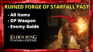 Ruined Forge of Starfall Past Walkthrough  Ancient Meteoric Ore Greatsword  Smithing Items [upl. by Pish]